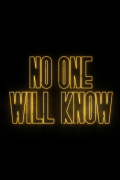 Película No One Will Know