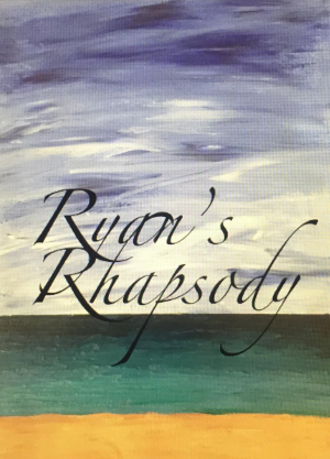 Ryan's Rhapsody