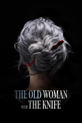 Película The Old Woman with the Knife