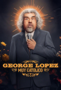 Película George Lopez: Muy Católico