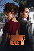 Película A Neighbor's Vendetta