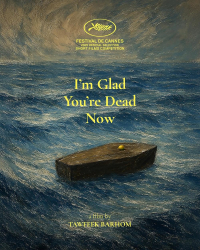 I'm Glad You're Dead Now