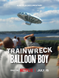 Película Trainwreck: Balloon Boy