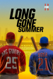 30 for 30: Long Gone Summer