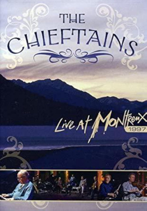 The Chieftains: Live at Montreux 1997