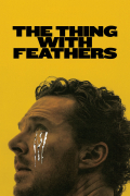 Película The Thing with Feathers
