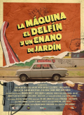 La Máquina, El Delfín Y Un Enano De Jardín