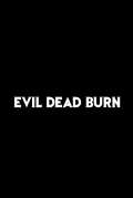 Película Evil Dead Burn