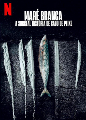 Maré Branca: A Surreal História de Rabo de Peixe