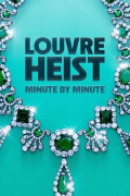 Película Louvre Heist: Minute by Minute