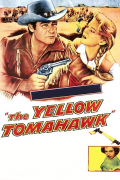 Película The Yellow Tomahawk