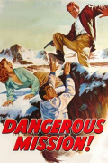 Película Dangerous Mission