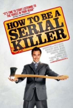How to Be a Serial Killer How to Be a Serial Killer