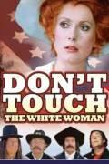Película Don't Touch the White Woman!