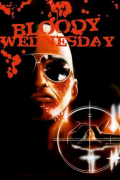 Película Bloody Wednesday