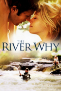 Película The River Why