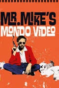 Película Mr. Mike's Mondo Video