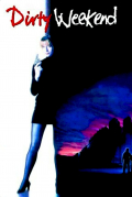 Película Dirty Weekend