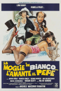 Película La moglie in bianco... l'amante al pepe