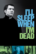 Película I'll Sleep When I'm Dead