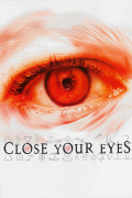 Película Close Your Eyes