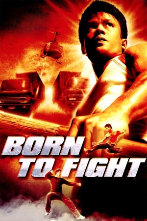 Born to Fight (Nacido para luchar)