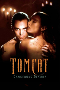 Película Tomcat: Dangerous Desires