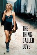 Película The Thing Called Love