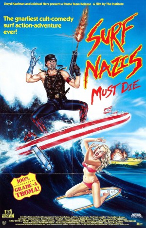 Los surfistas nazis deben morir