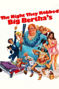 Película The Night They Robbed Big Bertha's