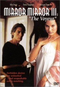 Mirror, Mirror III: The Voyeur Mirror, Mirror III: The Voyeur