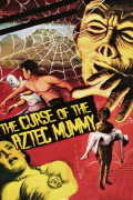 Película The Curse of the Aztec Mummy