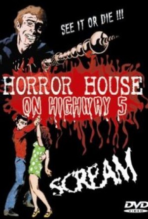 Horror House on Highway Five