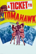 Película A Ticket to Tomahawk