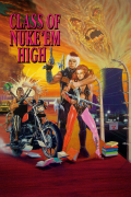 Película Class of Nuke 'Em High