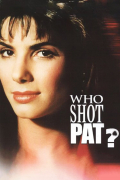 Película Who Shot Pat?