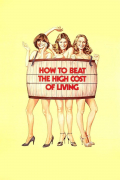 Película How to Beat the High Cost of Living