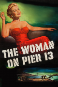 Película The Woman on Pier 13