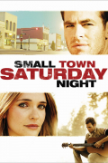 Película Small Town Saturday Night