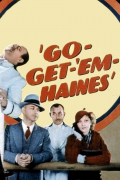 Película Go-Get-'Em, Haines