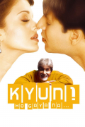 Película Kyun! Ho Gaya Na...