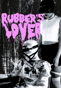 Película Rubber's Lover