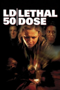 Película LD 50 Lethal Dose
