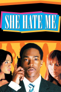 Película She Hate Me