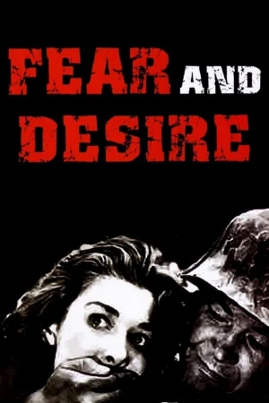 Fear and desire (Miedo y deseo)