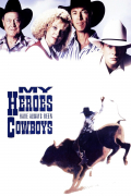Película My Heroes Have Always Been Cowboys