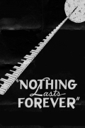 Película Nothing Lasts Forever