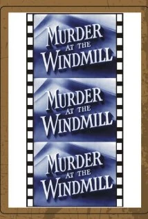 Murder at the Windmill