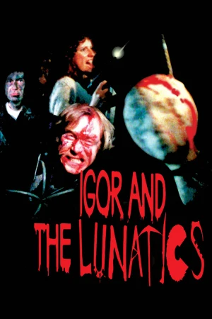 Igor y los lunáticos