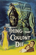 Película The Thing That Couldn't Die
